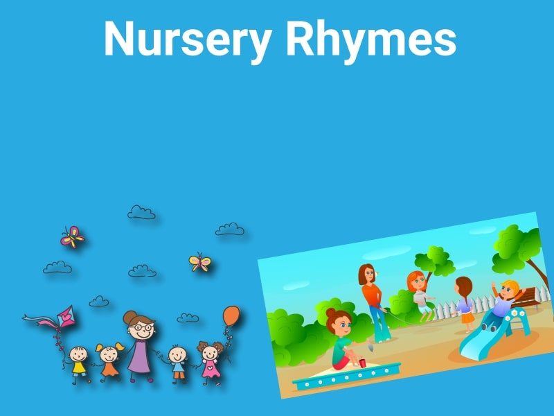 Nursery rhymes