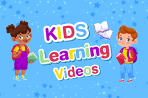 Kids Learning videos