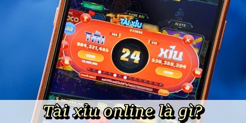 Tài Xỉu Online là gì?